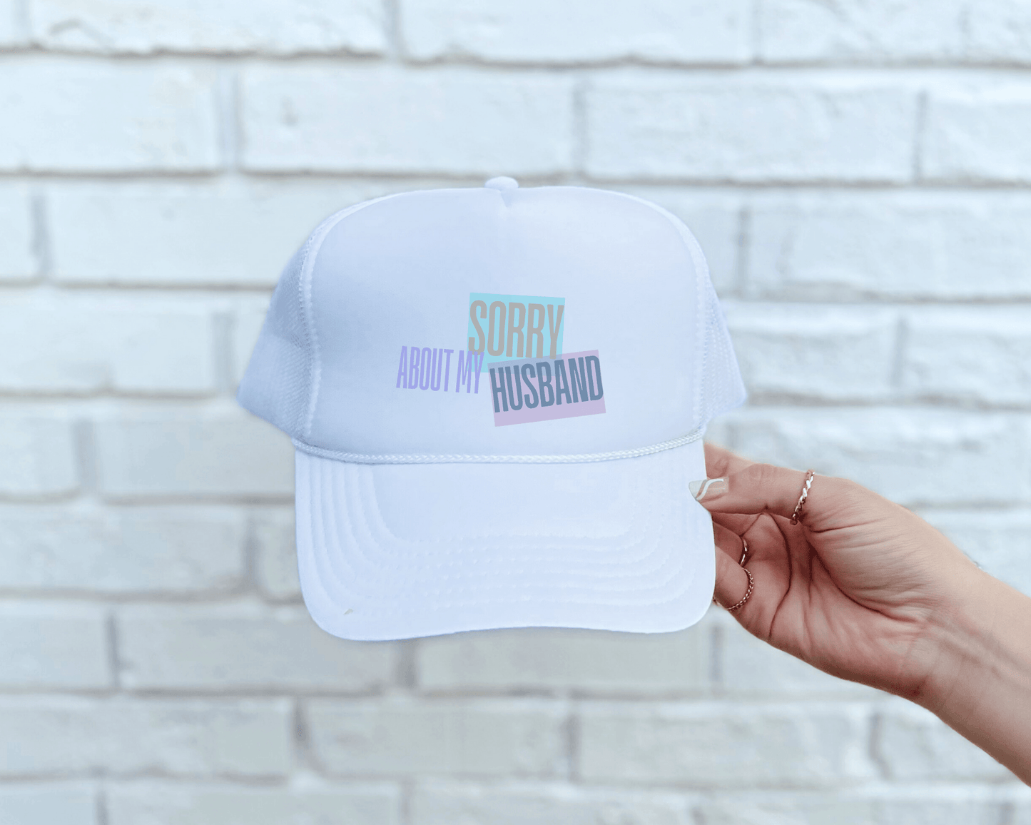 Sorry About My Husband Trucker Hat - Swain Co. Designs & Apparel