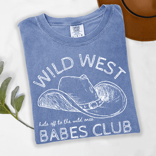Wild West Babes Club  T-shirt or Crewneck Sweatshirt
