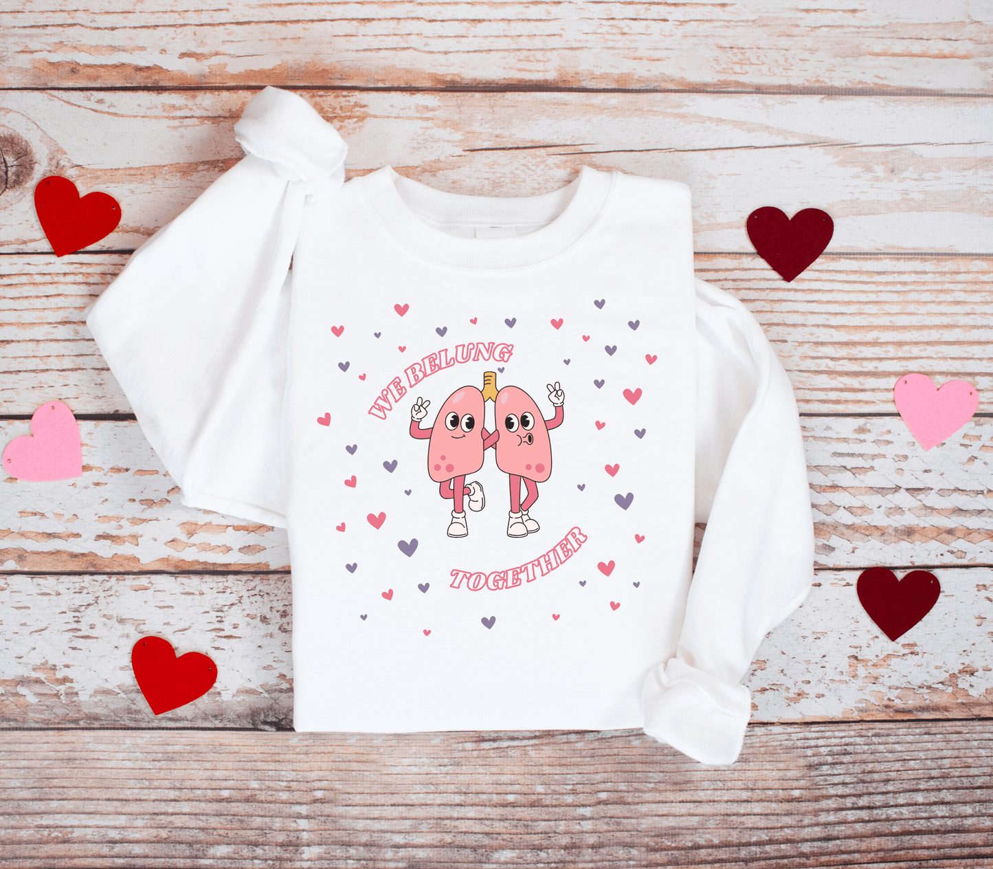 We BeLUNG Together Sweatshirt Valentines Day Respiratory Therapist Pulmonologist - Swain Co. Designs & Apparel