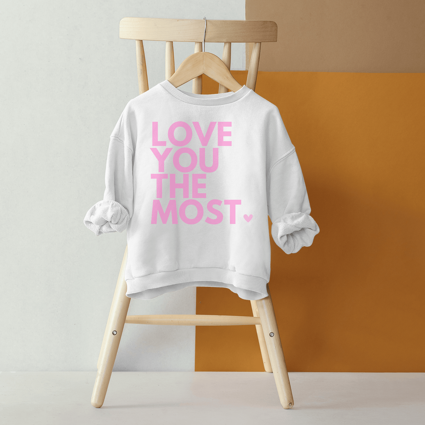 Love You The Most 🩷 Child & Toddler Crewneck Sweatshirt