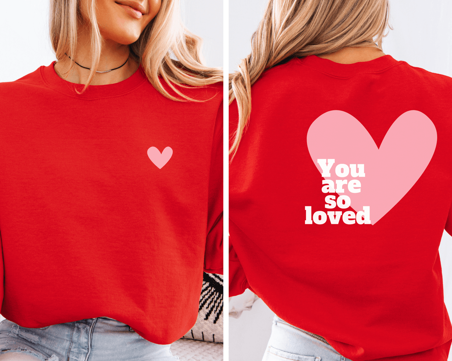 You are SO Loved Red Valentine's Day Crewneck Sweatshirt