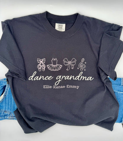 Personalized Dance Grandma Shirt – Embroidered Comfort Colors Tee – Custom Grandma Name Shirt – Recital Gift – Dance Nana T-Shirt