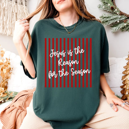 Jesus Is the Reason for the Season Comfort Colors Shirt | Christian Christmas T-Shirt | Faith-Based Holiday Tee