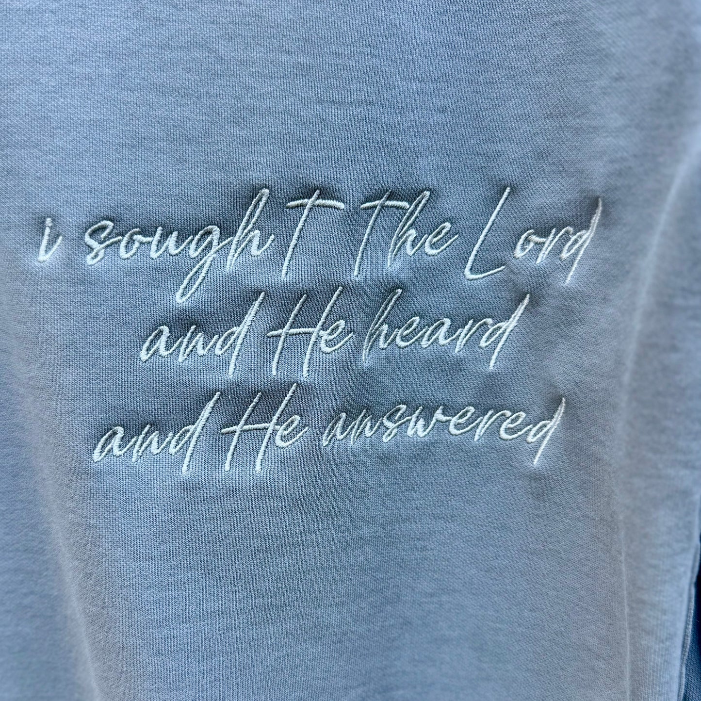 I Sought The Lord And He Heard And He Answered Monochromatic Embroidered Sweatshirt | Comfort Colors Christian Crewneck | Faith Bible Verse Embroidery | Religious Gift For Her