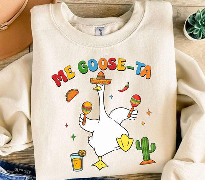 Me Goose Ta Cinco de Mayo Graphic T-Shirt or Crewneck Saeatshirt