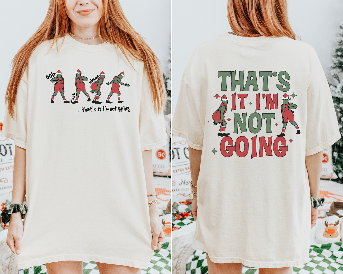 That’s It I’m Not Going Grinch Christmas Tee or Crewneck Sweatshirt - Swain Co. Designs & Apparel