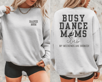 Busy Dance Moms Club Crewneck Sweatshirt