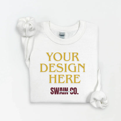 Custom Printed Sweatshirt | Personalized Crewneck | Your Design, Logo, or Text