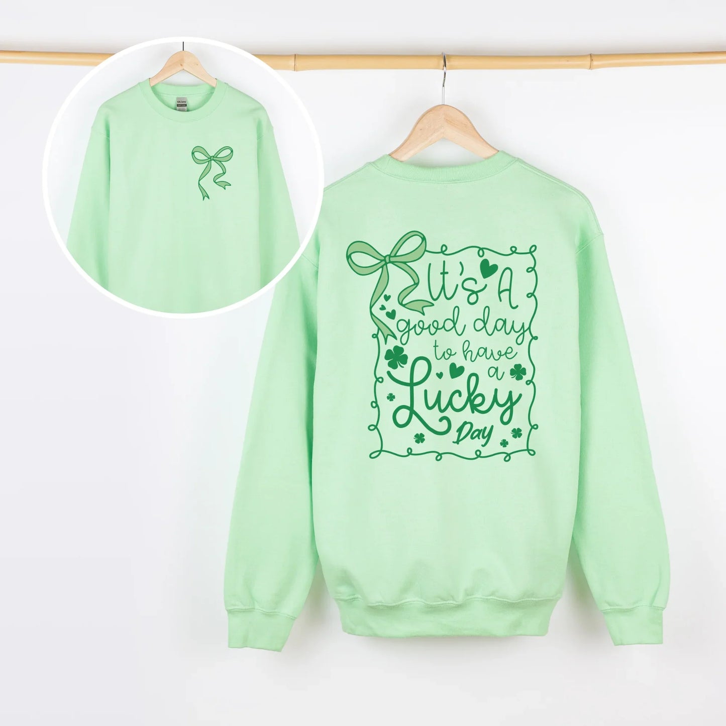 It’s a Good Day to have a Lucky Day Crewneck Sweatshirt