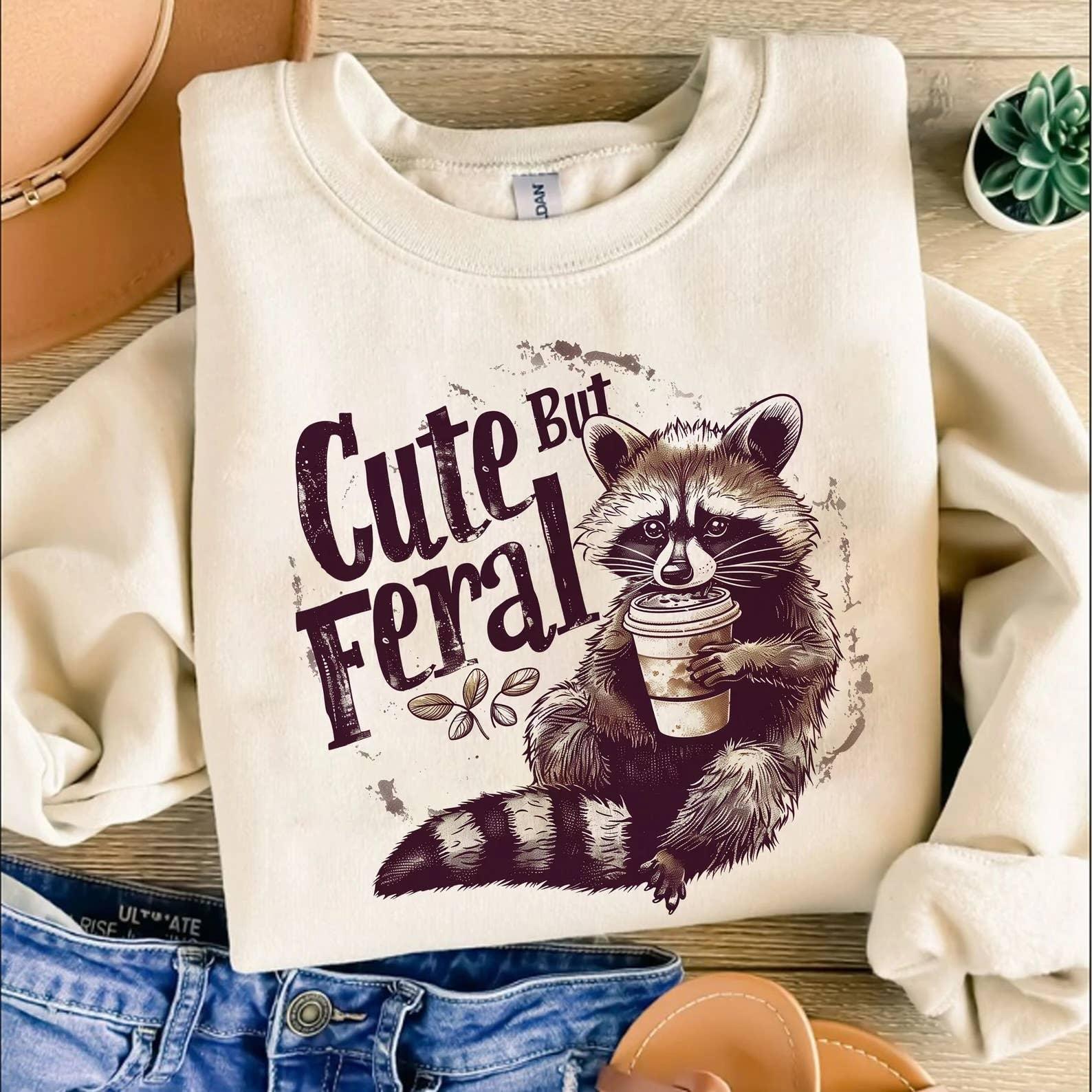 Cute but Feral Tee or Crewneck Sweatshirt - Swain Co. Designs & Apparel