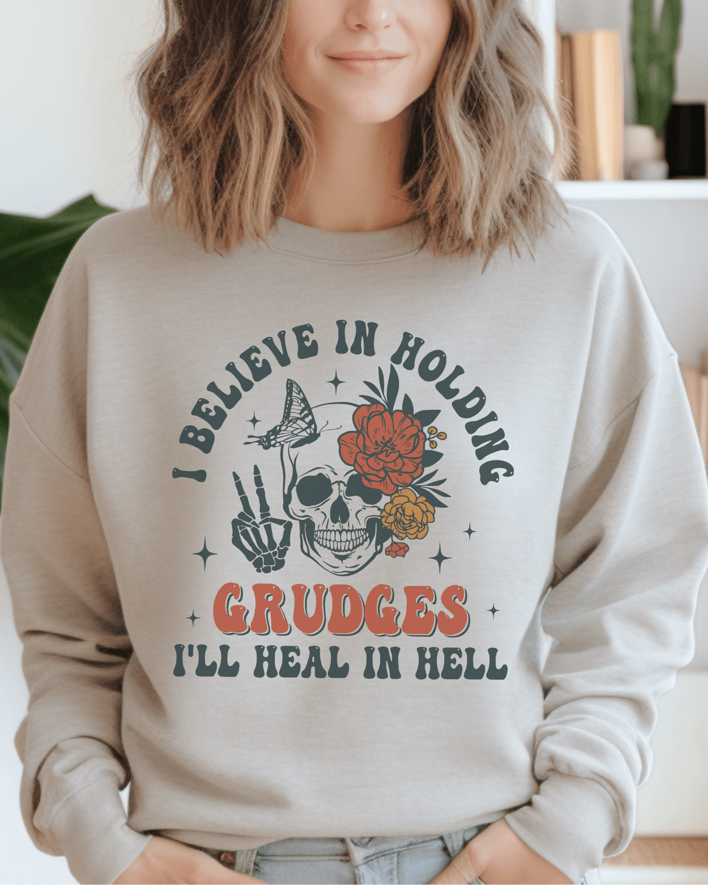 I Believe in Holding Grudges Tee or Crewneck Sweatshirt - Swain Co. Designs & Apparel